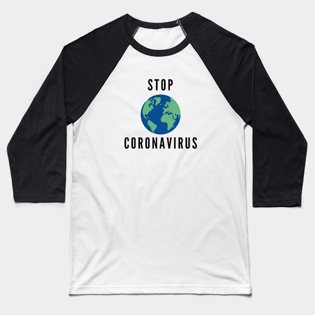 STOP CORONAVIRUS Baseball T-Shirt by happypalaze